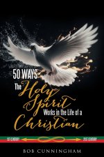 50 Ways the Holy Spirit Works in the Life of a Christian