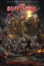 The Sentinel  : The Battle Begins Book 2 - Part 2 And 3