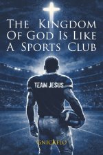 The Kingdom of God is Like a Sports Club (Team Jesus)
