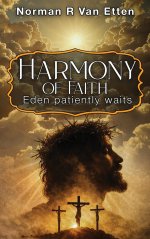 A Harmony of Faiths... Eden patiently waits...