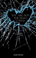 You Are Not the Man I Loved