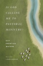 Is God Calling Me to Pastoral Ministry?