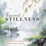 Sacred Stillness