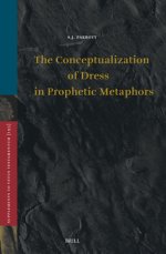 The Conceptualization of Dress in Prophetic Metaphors
