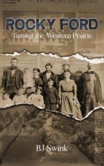 Rocky Ford: Taming the Western Prairie