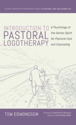 Introduction to Pastoral Logotherapy