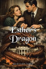 Esther's Dragon: A Catholic Historic Retelling of Sleeping Beauty