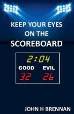 Keep Your Eyes On The Scoreboard