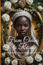 From Chains to Roses: The Unbreakable Spirit and Life of Josephine Bakhita
