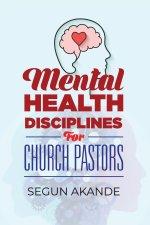 Mental Health Disciplines for Church Pastors