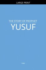 The Story of Prophet Yusuf