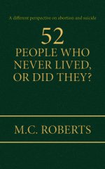 52 PEOPLE WHO NEVER LIVED, OR DID THEY?