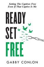 Ready Set Free: Setting the captives free even if that captive is me