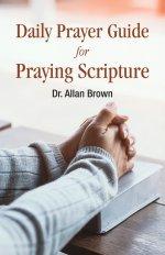 Daily Prayer Guide for Praying Scripture