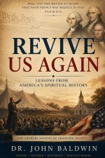 Revive Us Again: Lessons from America's Spiritual History