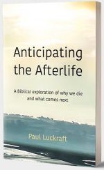Anticipating the Afterlife
