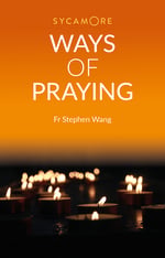 Ways of Praying