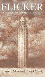 Flicker: A Conversation at the Edge of Consciousness