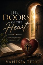 The Doors of the Heart: Guarding the Inner Life Before God