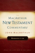 Romans 9-16 MacArthur New Testament Commentary
