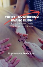 Faith-Sustaining Evangelism: A Lay Servant's Guide for Wesleyan Witness