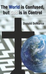 The World is Confused, but God is in Control