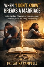 When "I Don't Know" Breaks a Marriage: Understanding Weaponized Incompetence, Restoring Trust, and Saving Your Marriage