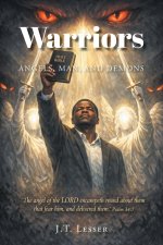 Warriors: Angels, Man, and Demons
