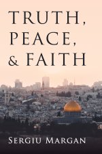 Truth, Peace, and Faith