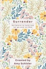 Surrender: Scripture to Help You Let Go and Let God Journal
