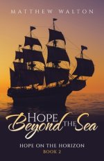 Hope Beyond the Sea: Hope On The Horizon Book 2