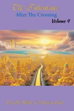 The Inheritance, After The Crossing Vol. 4