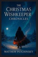 The Christmas Wishkeeper Chronicles