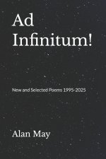 Ad Infinitum: New and Selected Poems 1995-2025