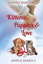 Kittens, Puppies & Love: A Small Town Slow Burn Mystery Romance