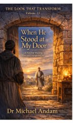 When He Stood at My Door : A Novel of Waiting, Loss and Unexpected Joy