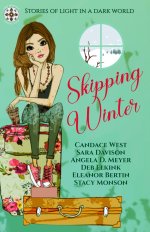 Skipping Winter: Stories of Light in a Dark World