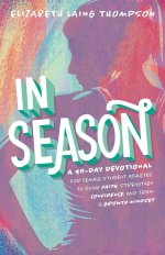 In Season:A 90-Day Devotional for Female Student Athletes to Build Faith, Strengthen Confidence, and Train a Growth Mindset