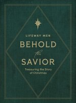 Behold the Savior Advent Bible Study Book