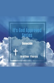 It's God Approved Series. Genocide