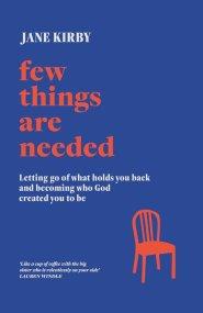 Few Things are Needed