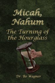 Micah, Nahum: The Turning of the Hourglass