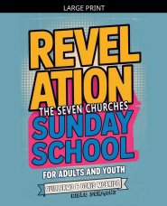 Revelation: The Seven Churches - Sunday School