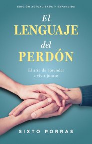 El Lenguaje Del Perdón