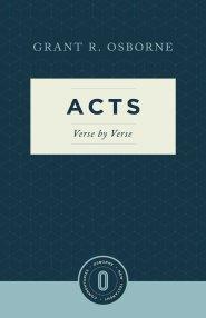 Acts Verse by Verse (Osborne New Testament Commentaries)