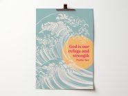 God is our refuge and strength. Psalm 46:1. Christian poster