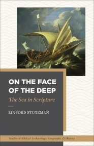 On the Face of the Deep (Studies in Biblical Archaeology, Geography, and History)