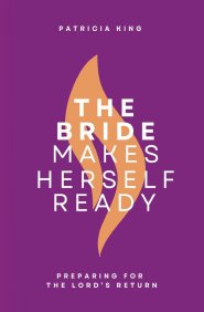 The Bride Makes Herself Ready: Updated Edition
