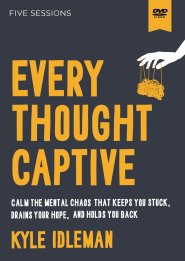 Every Thought Captive Video Study