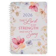 2026 Daily Planner-The Lord is my Strength
